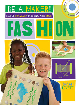 cover image of Maker Projects for Kids Who Love Fashion